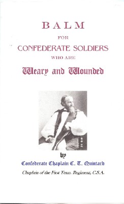 Image for Balm for Confederate Soldiers Who are Weary and Wounded