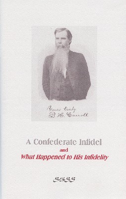 Image for A Confederate Infidel and What Happened to His Infidelity
