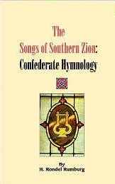 Image for THE SONGS OF SOUTHERN ZION: Confederate Hymnology